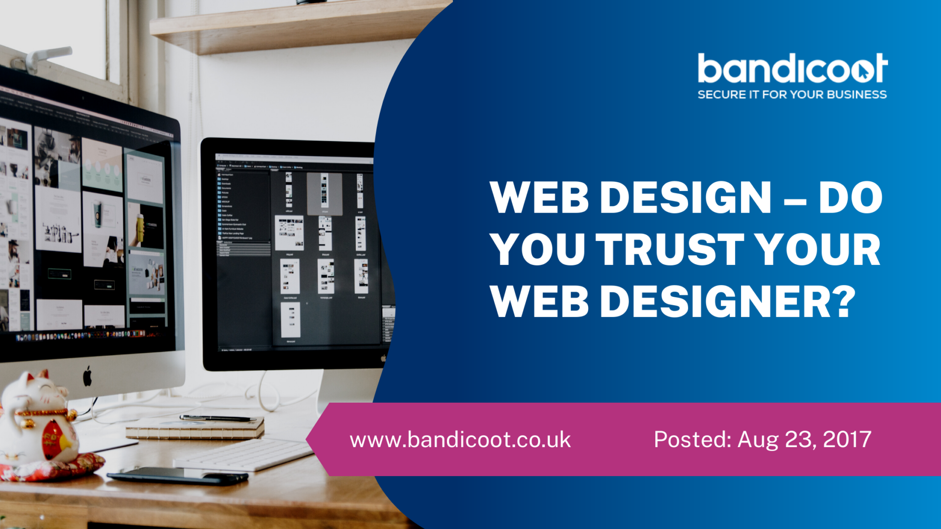 Do You Trust Your Web Designer? - Bandicoot IT web design