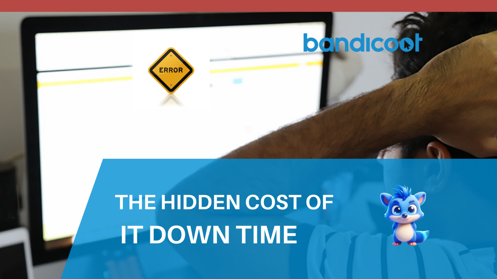 Hidden Costs of IT Downtime and Its Impact on Your Business